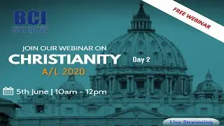 Christianity Webinar 2 - BCI Education - Live Streamimg