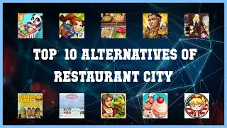 Restaurant City | Top 41 Alternatives of Restaurant City
