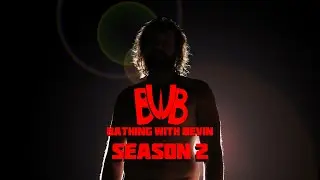 Bathing With Bevin (Season 2 Promo)