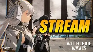 Quick DAY 2 Wuthering Waves Closed Beta Stream