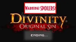 Divinity: Original Sin - концовка  | финал | Ending ru