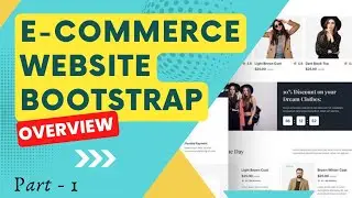 Create E Commerce Website Using Bootstrap | Project Overview Part 1.
