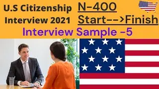 US Citizenship Interview Practice 2021 | N-400 interview for US naturalization experience | Part-5