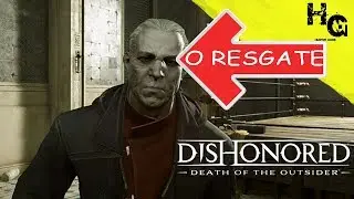 DISHONORED: DEATH OF THE OUTSIDER SEM MATAR NINGUÉM
