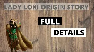 LADY LOKI ORIGIN STORY ||