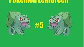 Pokemon Leaf Green Episode 5: Running Shoes Are Awesome
