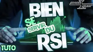⚡ BIEN se servir du RSI ⚡