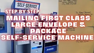 How To Use Self Service Machine For First Class Large Envelope And First Class Package Domestic Only