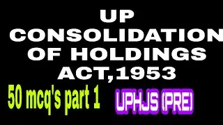 UP CONSOLIDATION OF HOLDINGS ACT, 1953 MCQ