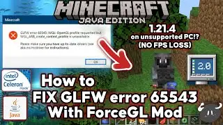 How to Fix GLFW error 65543 with ForceGL Minecraft 1.21.4! (No FPS Loss, VERY Low end PC)