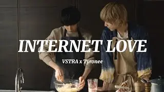 Internet love - VSTRA ft.Tyronee | Lyric