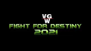 VGW Exclusive: Fight For Destiny 2021 Match Card (WWE2K19)