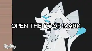 OPEN THE DOOR MARK | animation meme | HORROR FACE WARNING!!!!