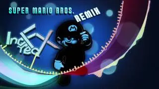 Super Mario Bros. Remix ▶IncredFx◀ [Drumstep]