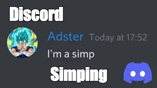 Discord - Simping