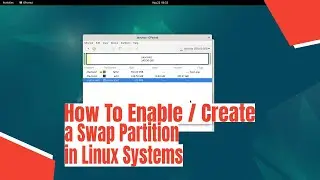 How To Create a Swap Partition in Linux Systems