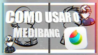 💥TUTORIAL DE COMO USAR O MEDIBANG | COMO MEXER NO MEDIBANG.