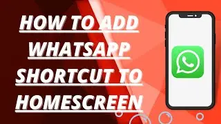 How to add whatsapp shortcut to home screen