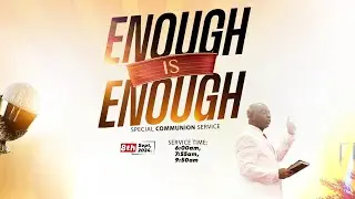 ENOUGH IS ENOUGH SERVICE | 8, SEPTEMBER 2024 | FAITH TABERNACLE OTA.