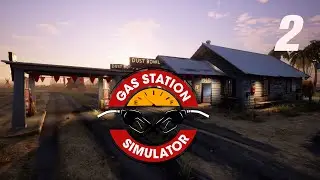 GAS STATION SIMULATOR-ПОЛНОЕ ПРОХОЖДЕНИЕ--ЧАСТЬ 2
