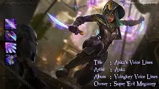 Vainglory Voice Line Series : Anka