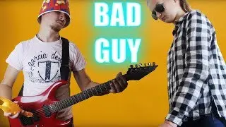 Billie Eilish GOES METAL - BAD GUY PARODY // ПАРОДИЯ НА BAD GUY