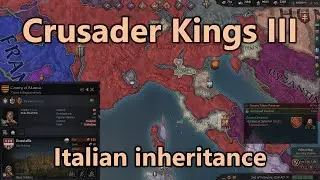 Let's Play Crusader Kings 3 - Part 69: Italian inheritance