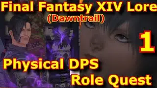 FFXIV Lore (Dawntrail) - The Shape Shifting Spy Physical DPS Role Quest