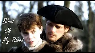 Outlander - Jamie and Claire - Blood of my Blood