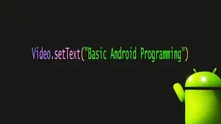 Basic Android Programming - 6 - Beginner
