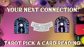 💗Your Next Love Connection!💗 Tarot Pick a Card Romance Reading