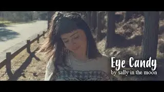 Eye Candy - Sally in the Moon (Meus 15 Anos - O Filme)