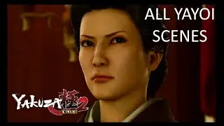 Yakuza Kiwami 2 - All Yayoi (Lady Dojima) Scenes