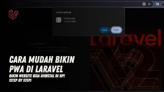Tutorial PWA di Laravel — Bikin Website Bisa Diinstal di HP! (Step by Step)