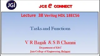 Lecture38 Tasks & Functions used in Verilog/18EC56