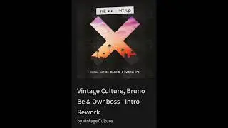 Vintage Culture, Bruno Be & Ownboss - Intro Rework