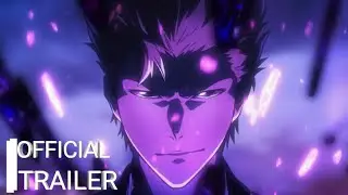 Bleach: Sennen Kessen-hen | Official Trailer | HD