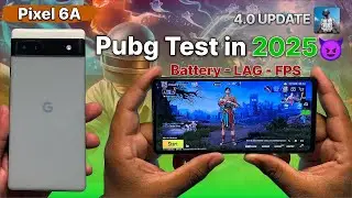 Google Pixel 6A PUBG Test 🔥- Detailed BGMI Test in 2025, Graphics, Battery, Heating,FPS