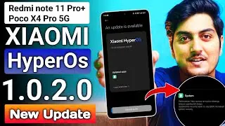 Redmi Note 11 Pro Plus & Poco X4 Pro HyperOs 1.0.2.0 INDIA Update is here | Major Bug Fix