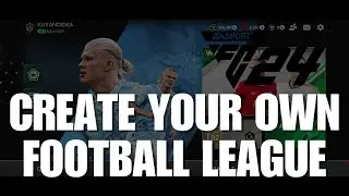 Have Your Own League! How to Create Your Own Football League on EA Sports FC Mobile 24?