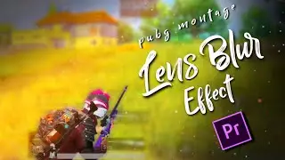 Lens blur effect in premiere Pro (Adobe premiere Pro ) (toturial)  pubg mobile