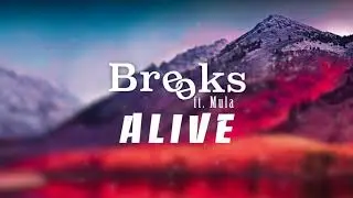 ALIVE ft. Mula