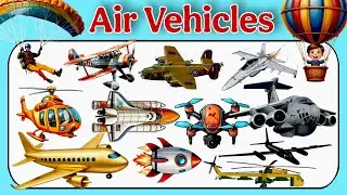 📝 Vehicles Name | Types of Air Vehicles | Air Transportation | Learn Air Transport Names