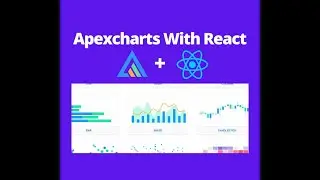 Use Apexcharts With React | Apexcharts & React #1 Tutorial