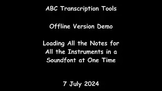 ABC Transcription Tools - Loading All the Notes for All the Instruments in a Soundfont at One Time