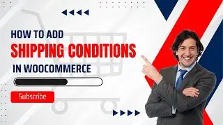 Shipping Conditions in Wordpress | Woocommerce Shipping Conditions