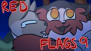 Red Flags Part 9