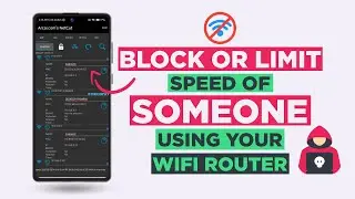How to Block Someone From Using Your WIFI Router | Limit Others From Accesing Your WiFi😈😈