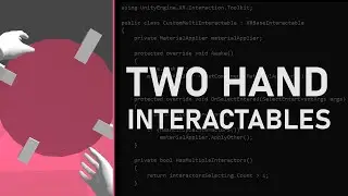Two Handed Interactables in XR Toolkit