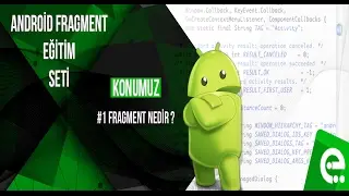 1 Fragment Nedir ? | Android Fragment Eğitim Seti